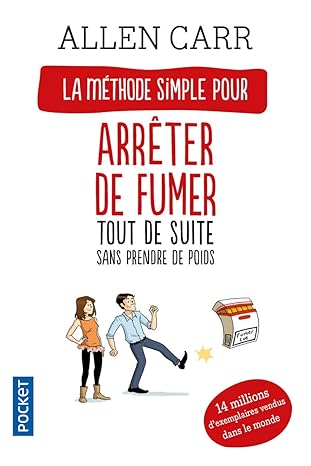 La méthode simple pour arrêter de fumer - Allen Carr