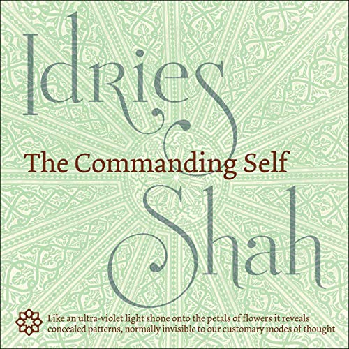 The Commanding Self by Idries Shah episode artwork