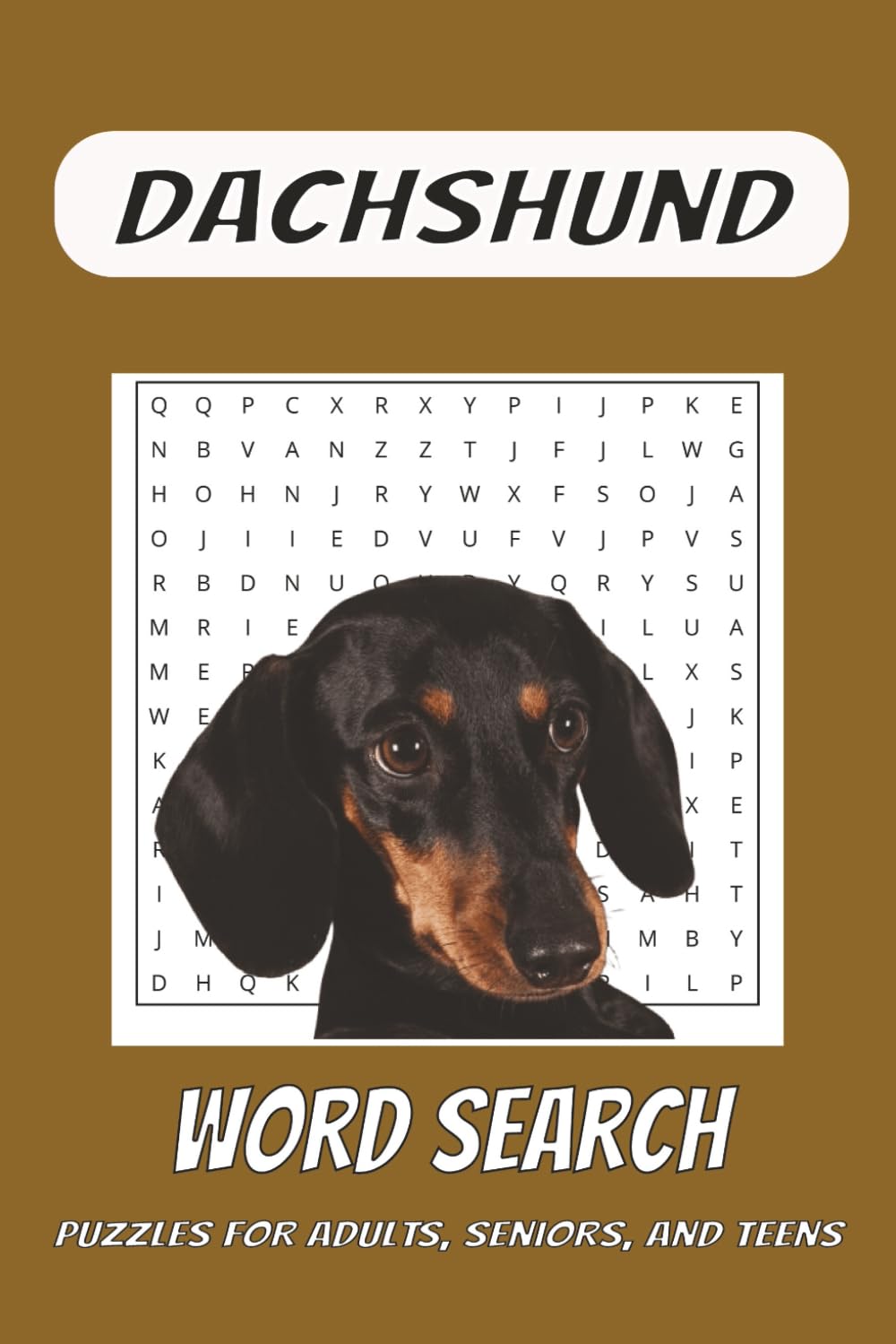Dachshund Word Search Puzzle Book: Word Searches with Easy to Read Print about Dachshunds, Wiener Dogs, Doxies, and more. (6x9 inches, 110 pages, 50+ ... for Vacations, Holidays, and Free Time