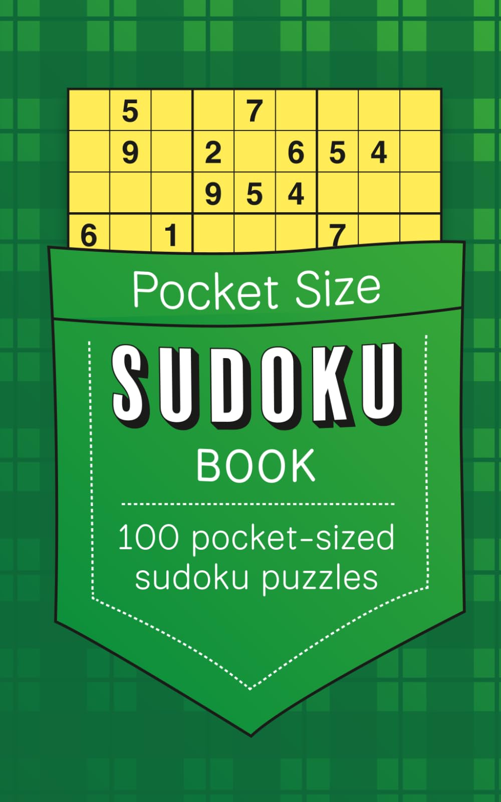 Pocket Size Sudoku Book: Featuring 100 pocket-sized sudoku puzzles (Pocket Puzzle Books)