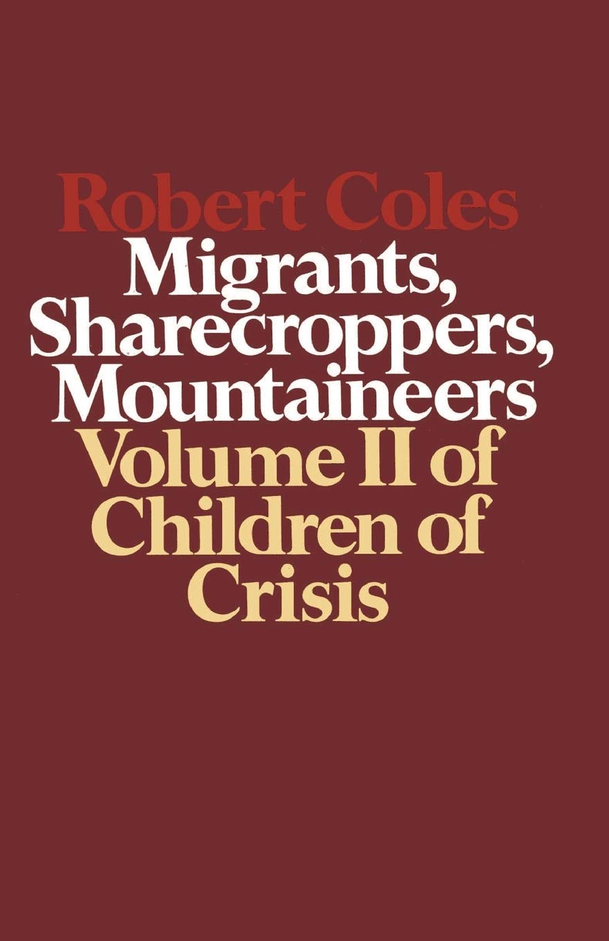 Children of Crisis, Volume II: Migrants, Sharecroppers, Mountaineers