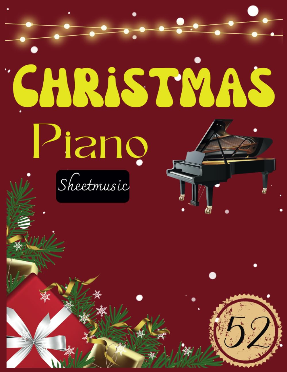 Christmas Piano Sheetmusic: 52 Piano Solo Songs about Christmas