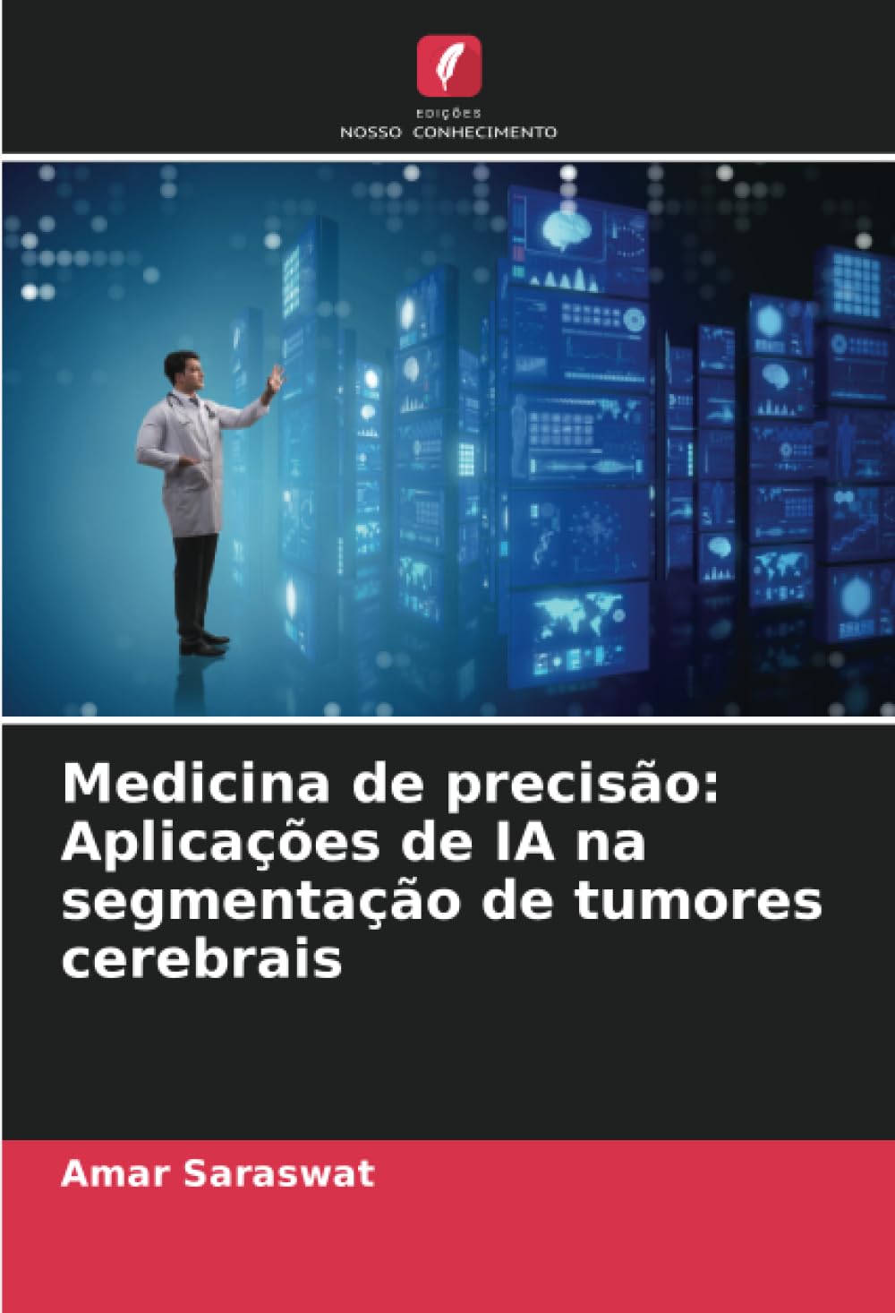 Medicina de precisão: Aplicações de IA na segmentação de tumores cerebrais