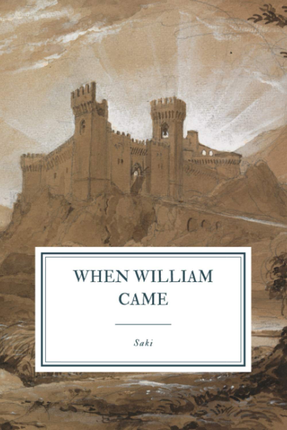 When William Came: A Story of London Under the Hohenzollerns