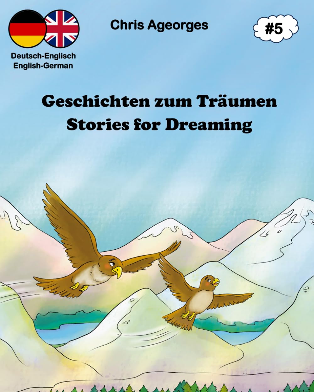 Geschichten zum Träumen - Stories for Dreaming 5: Die zweisprachigen Gutenachtgeschichten - The bilingual bedtime stories