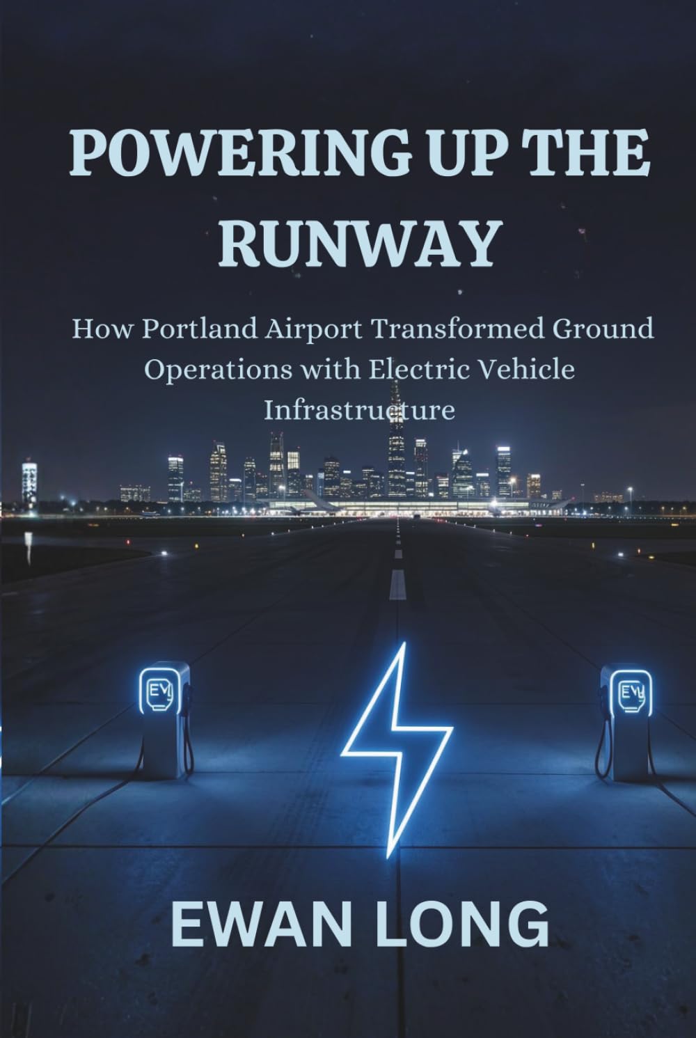 POWERING UP THE RUNWAY: How Portland Airport Transformed Ground Operations with Electric Vehicle Infrastructure