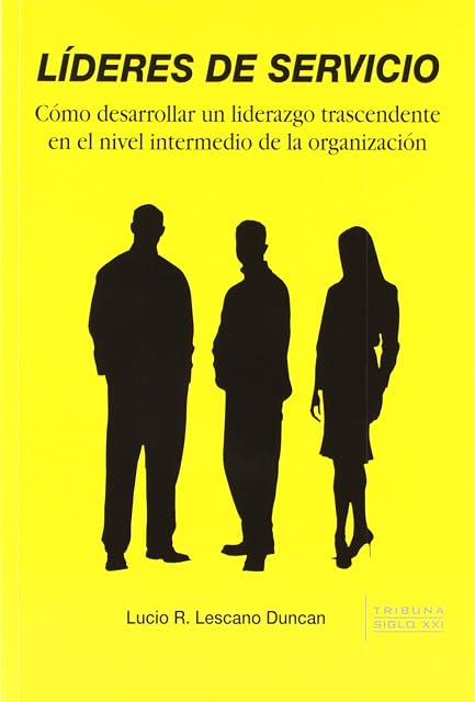 Portada de Lideres de Servicio: Como Desarrollar un Liderazgo Trascendente e N el