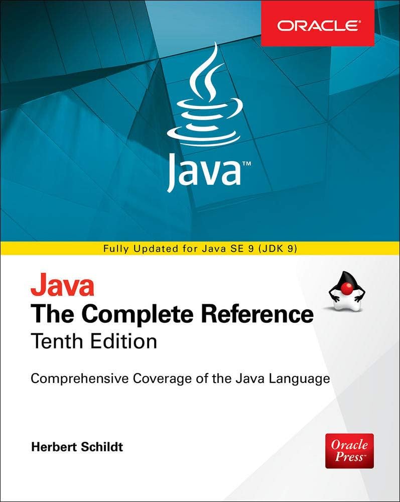 Java: The Complete Reference, Tenth Edition (Complete Reference Series)