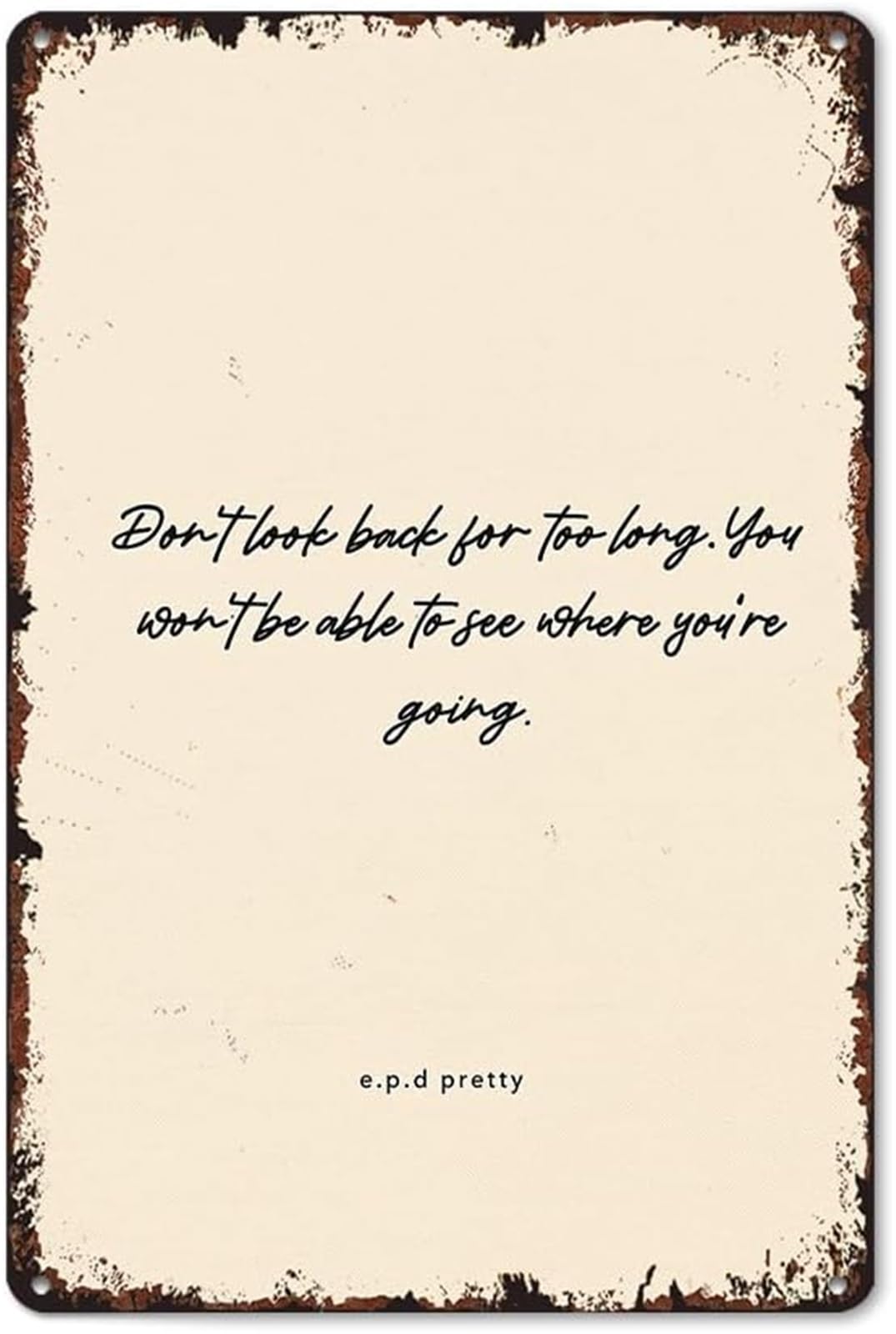 UYCUODLUY Don’t Look Back Distressed Tin Sign Vintage Quote Wall Hanging for Cafe Patio Bedroom Kitchen 8 X 12 in