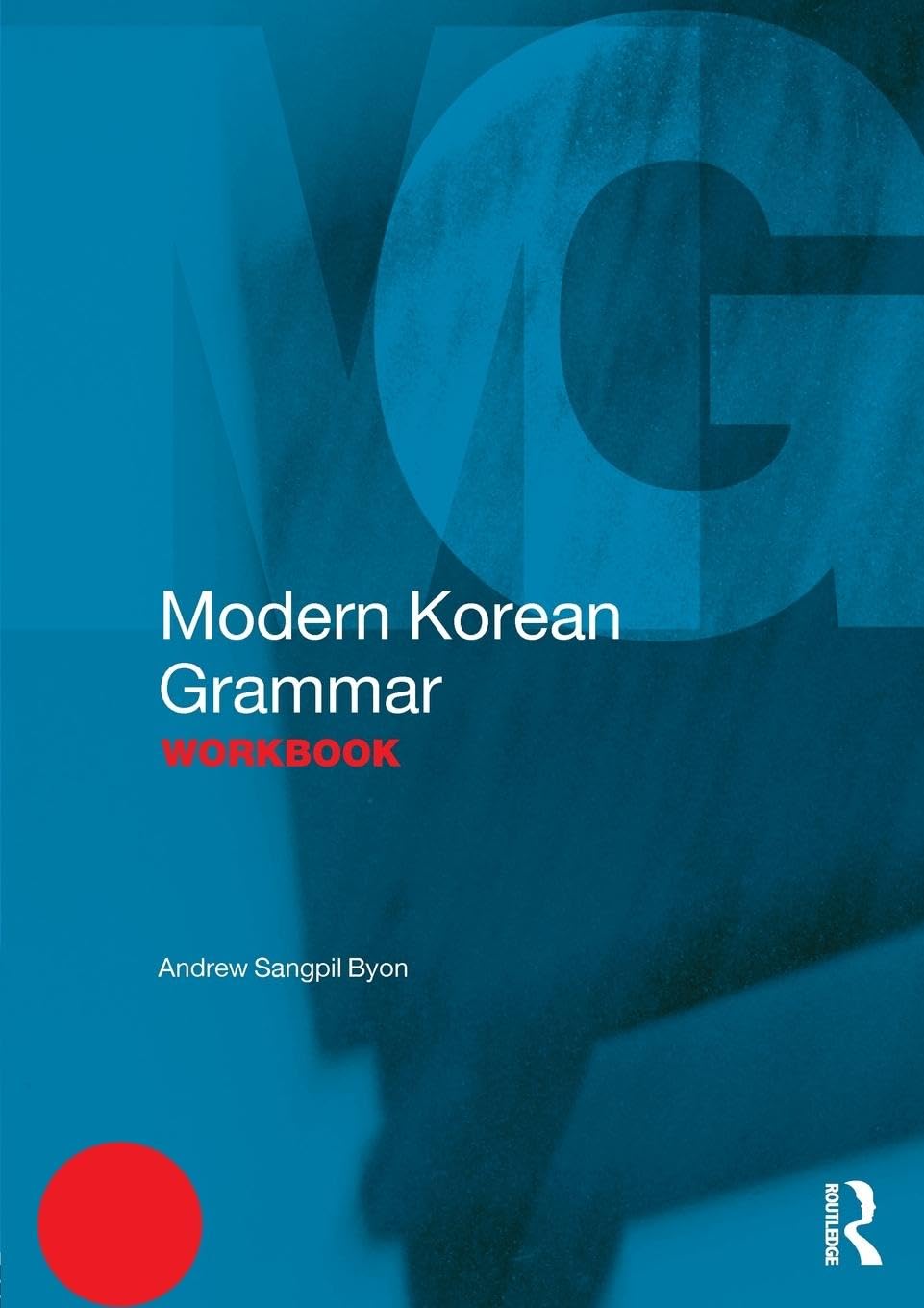 Modern Korean Grammar Workbook (Modern Grammar Workbooks)