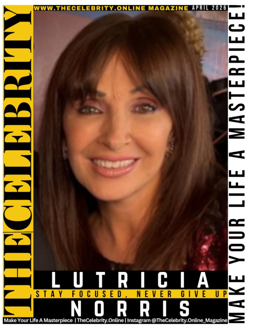 TheCelebrity.Online Magazine April 2026 Print Edition Featuring Cover Story Lutricia Norris