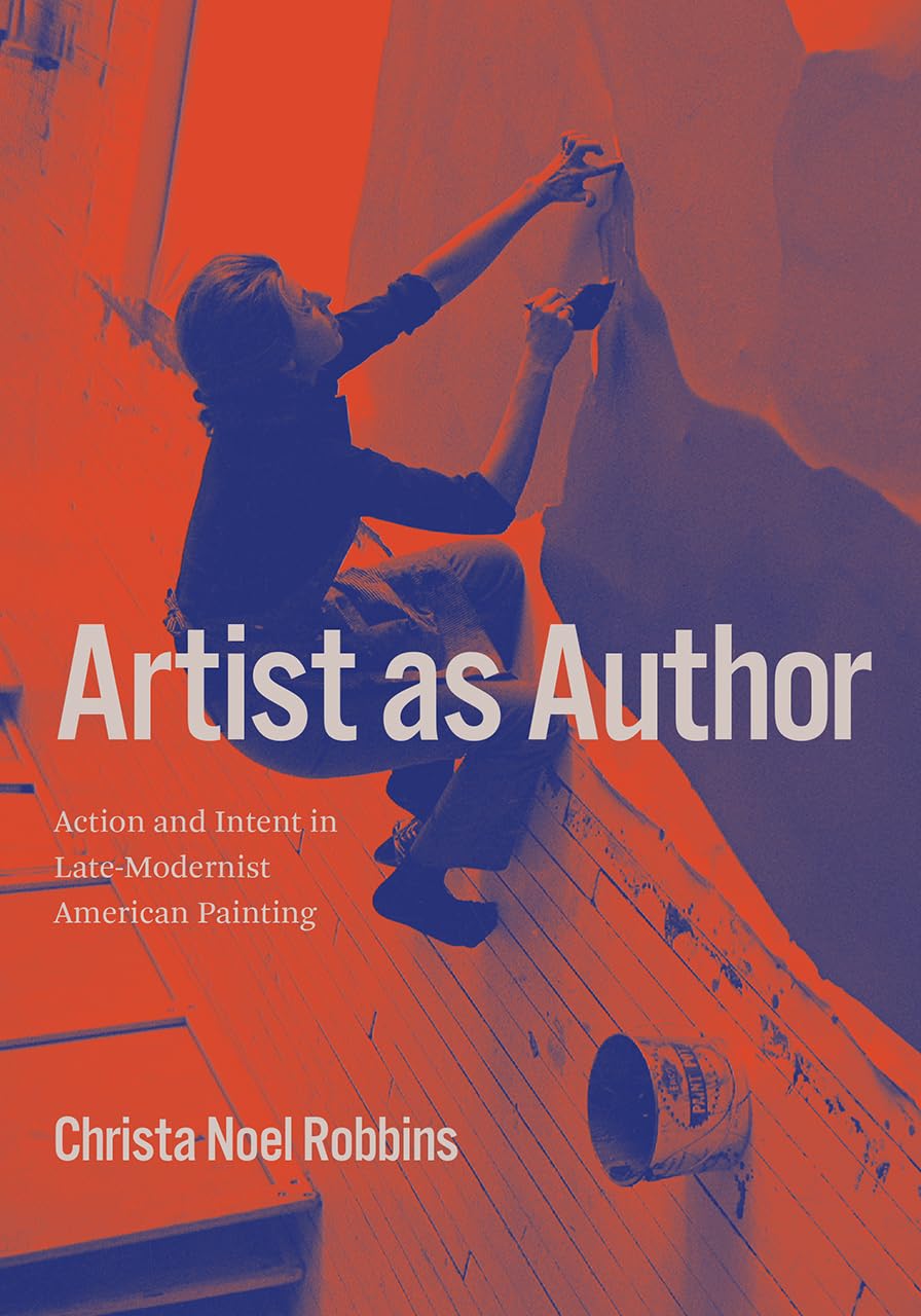 American Painting Artist As Author livre art action et intention