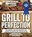 Grill to Perfection: Two Champion Pit Masters Share Recipes and Techniques for Unforgettable Backyard Grilling