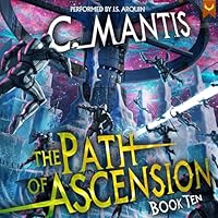The Path of Ascension 10: A LitRPG Adventure