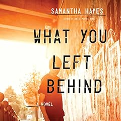 What You Left Behind Audiolibro Por Samantha Hayes arte de portada
