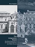 Der vergessene Raum: Die Dritte Dimension in der Fassadenarchitektur der Frühen Neuzeit (Eikoniká. Kunstwissenschaftliche Beiträge, im Auftrag der Görres-Gesellschaft, Band 1)