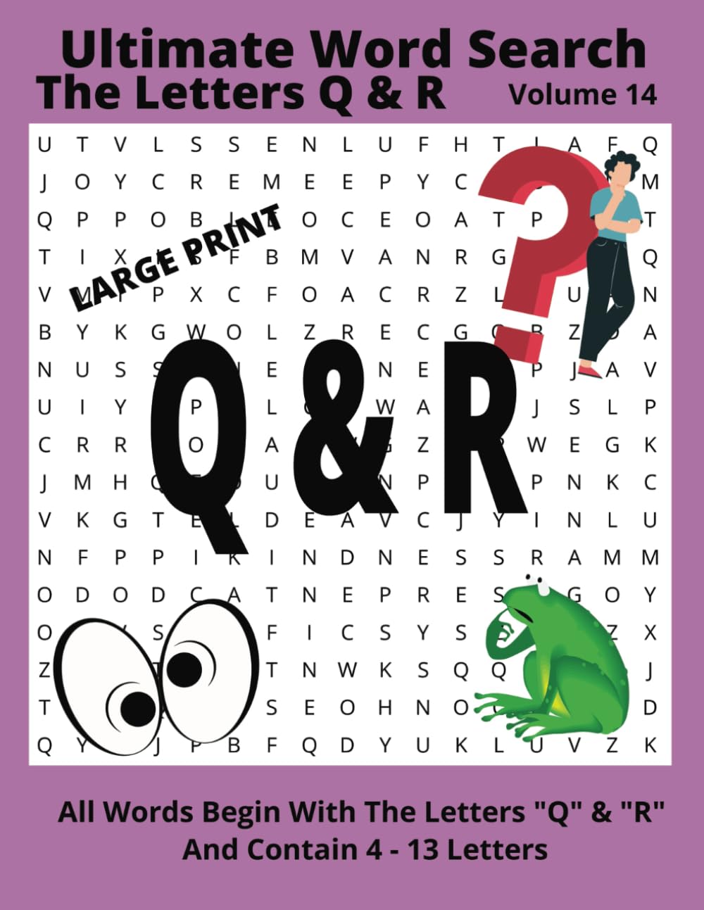 Ultimate Word Search - The Letters "Q" & "R": Challenging and Fun - Learn New Words and Expand Your Vocabulary While Searching For Words Beginning With Q & R