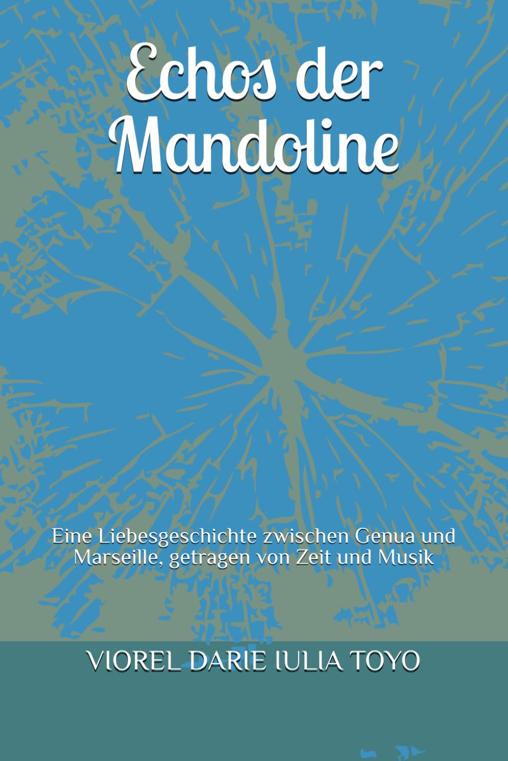 Echos der Mandoline: Eine Liebesgeschichte zwischen Genua und Marseille, getragen von Zeit und Musik