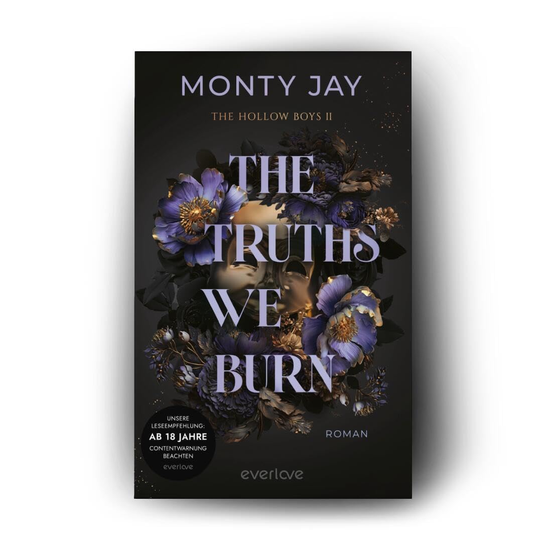 The Truths we burn (The Hollow Boys 2): Roman | Intensive Dark Romance mit Dark Academia-Vibes für alle Fans der »Devil’s Night«-Reihe von Penelope Douglas | Mit limitiertem Farbschnitt