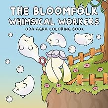 The Bloomfolk Whimsical Workers A Coloring Book for Adults and Teens Featuring Cute Characters and Cozy Magical Job Scenes