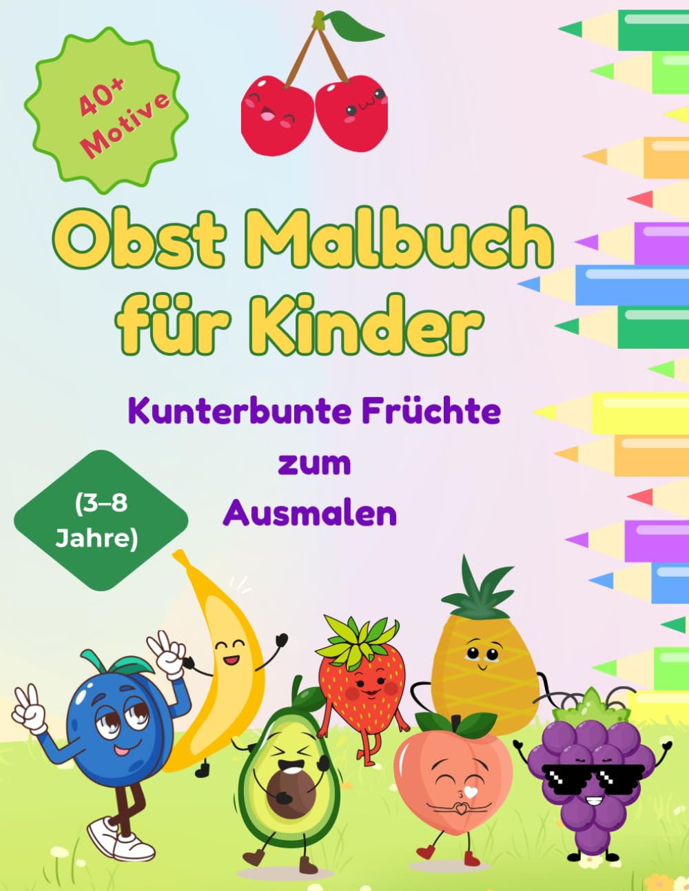 Früchte Malbuch für Kinder: 50 einfache und lustige Obst-Illustrationen für Kleinkinder und Vorschulkinder (Alter 2–5)
