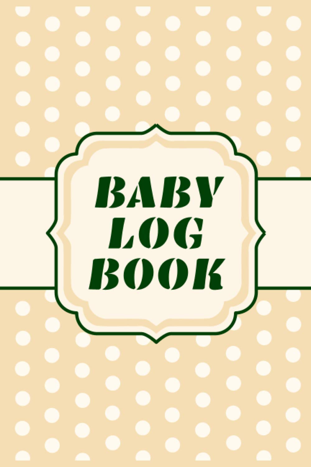 Baby Log Book: Baby Health Notebook Tracker for Newborns | Breastfeeding Journal | Daily Baby Log Book | Sleeping and Baby Health Notebook.