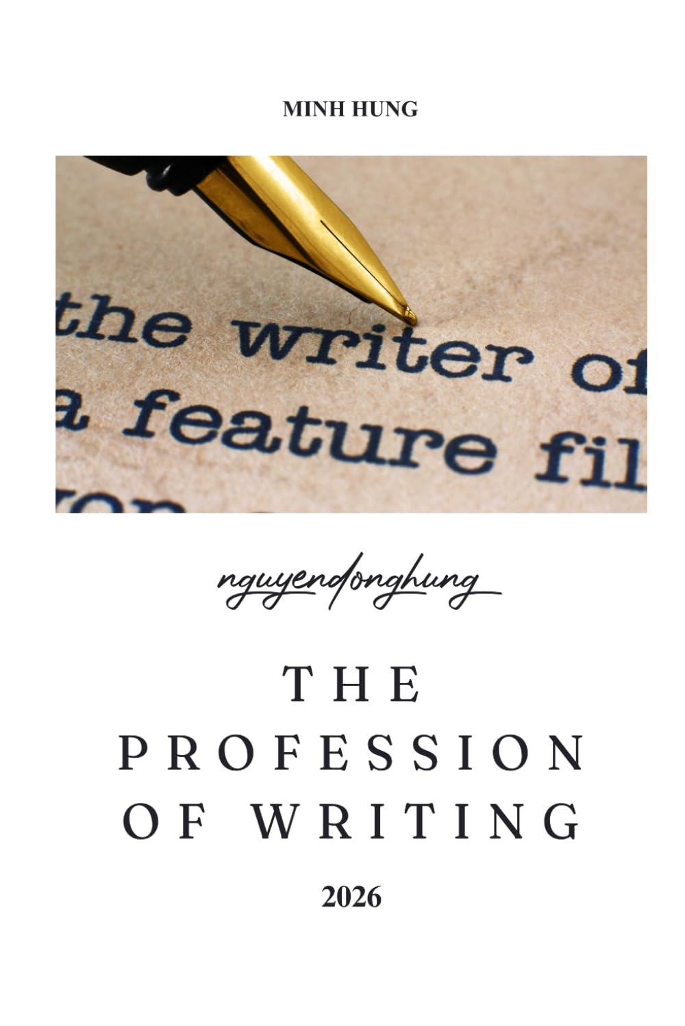 THE PROFESSION OF WRITING: Reflections, contemplation, and empathy for the human condition and the times.