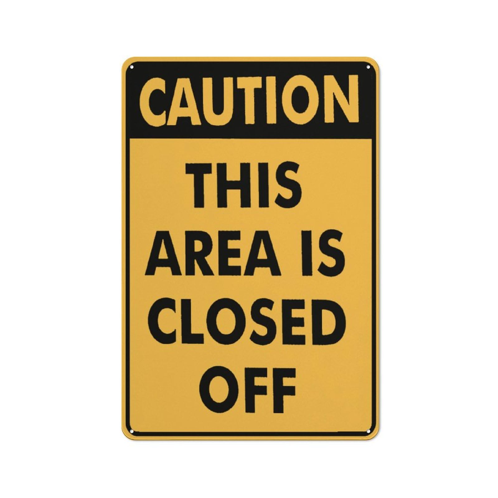 Caution This Area Is Closed Off Sign 12X8 Inch Tin Sign Great For Garden And Yard Wall Decor