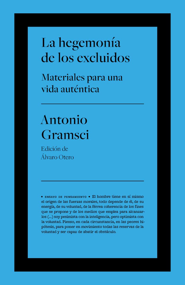 La hegemonía de los excluidos: Materiales para una vida auténtica: s/n (No ficción)