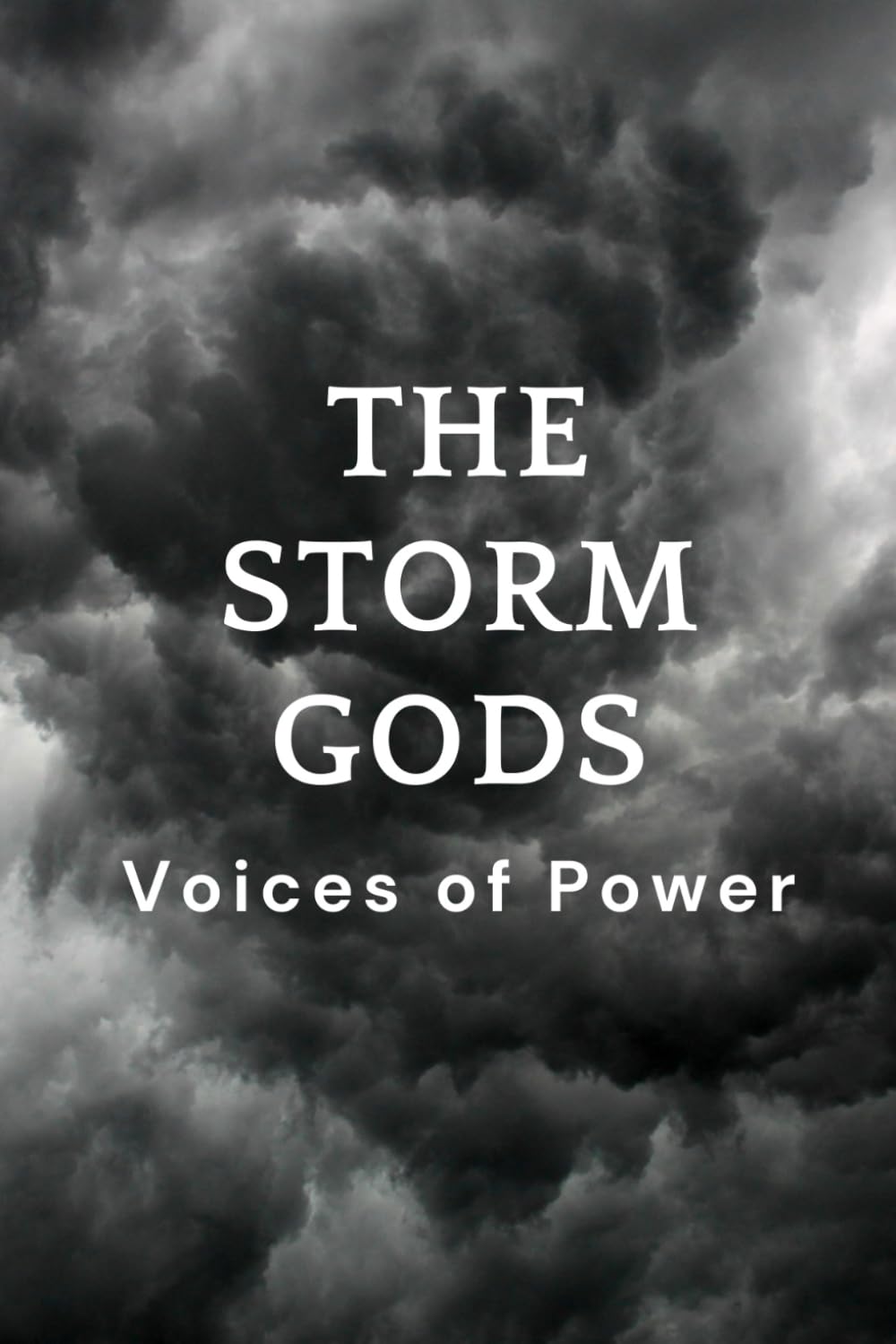The Storm Gods: Voices of Power