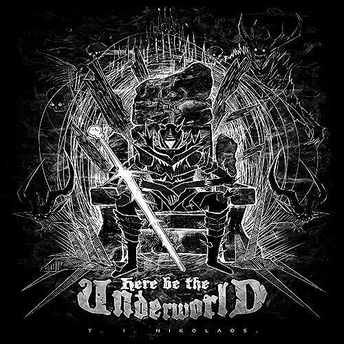 Here Be the Underworld by T.I. Nikolaos episode artwork