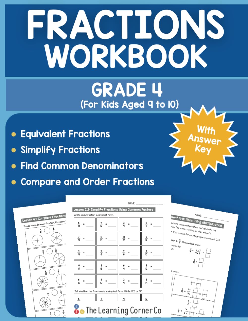 Fractions Workbook Grade 4: Equivalent Fractions, Simplify Fractions, Find Common Denominators, and Compare and Order Fractions (Math Workbooks for Kids Ages 9 to 12)