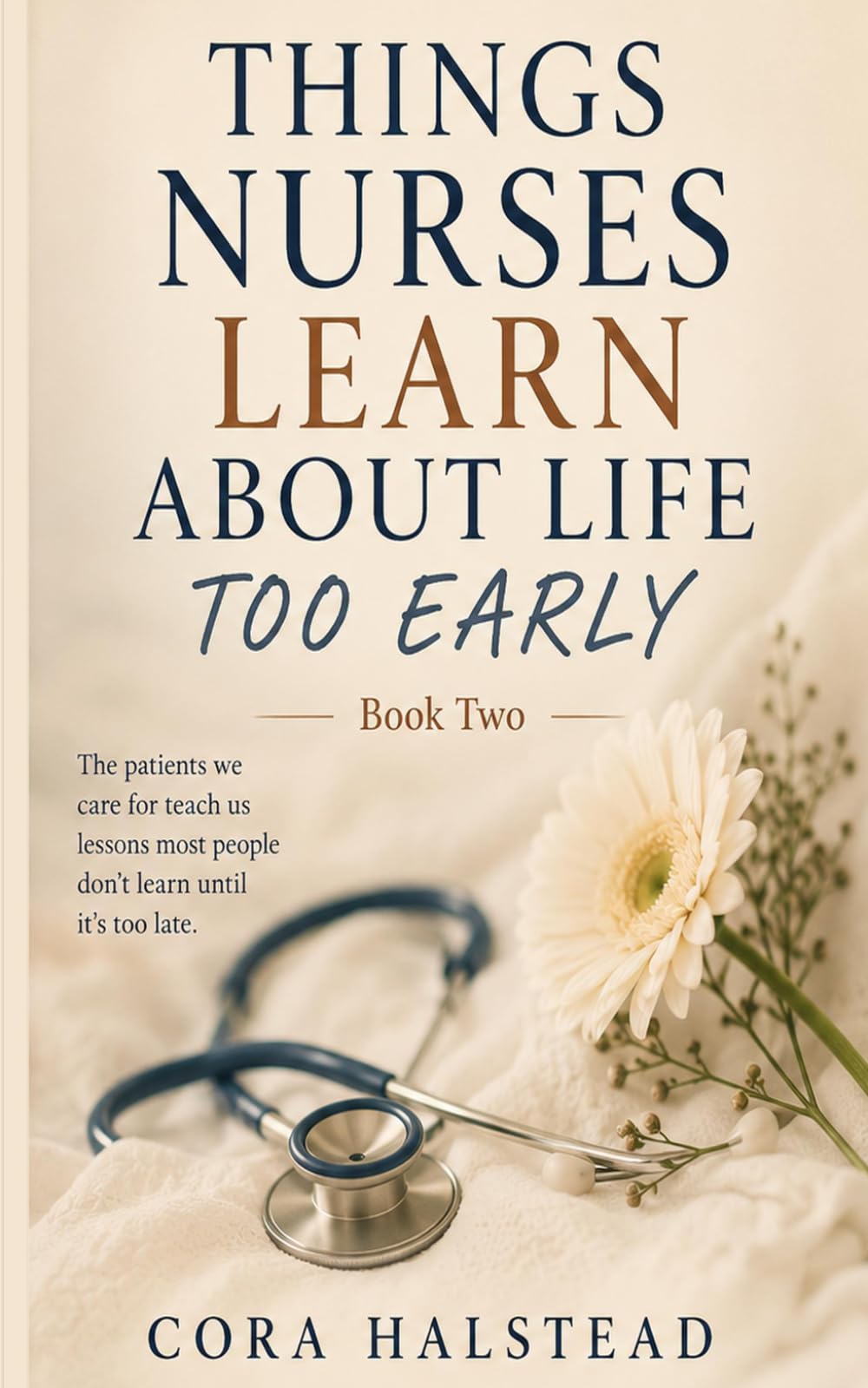 THINGS NURSES LEARN ABOUT LIFE TOO EARLY (What Nurses See)