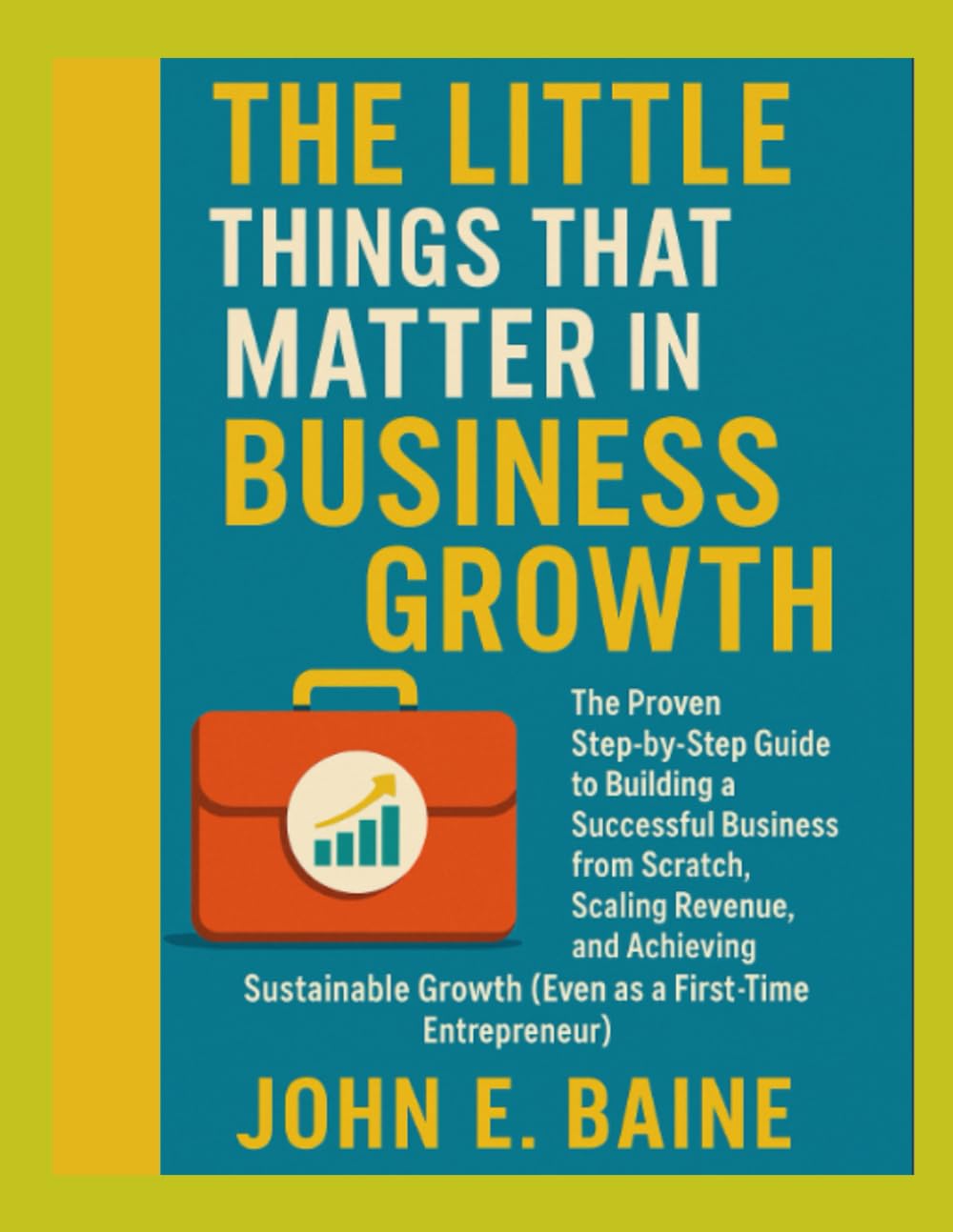 THE LITTLE THINGS THAT MATTER IN BUSINESS GROWTH