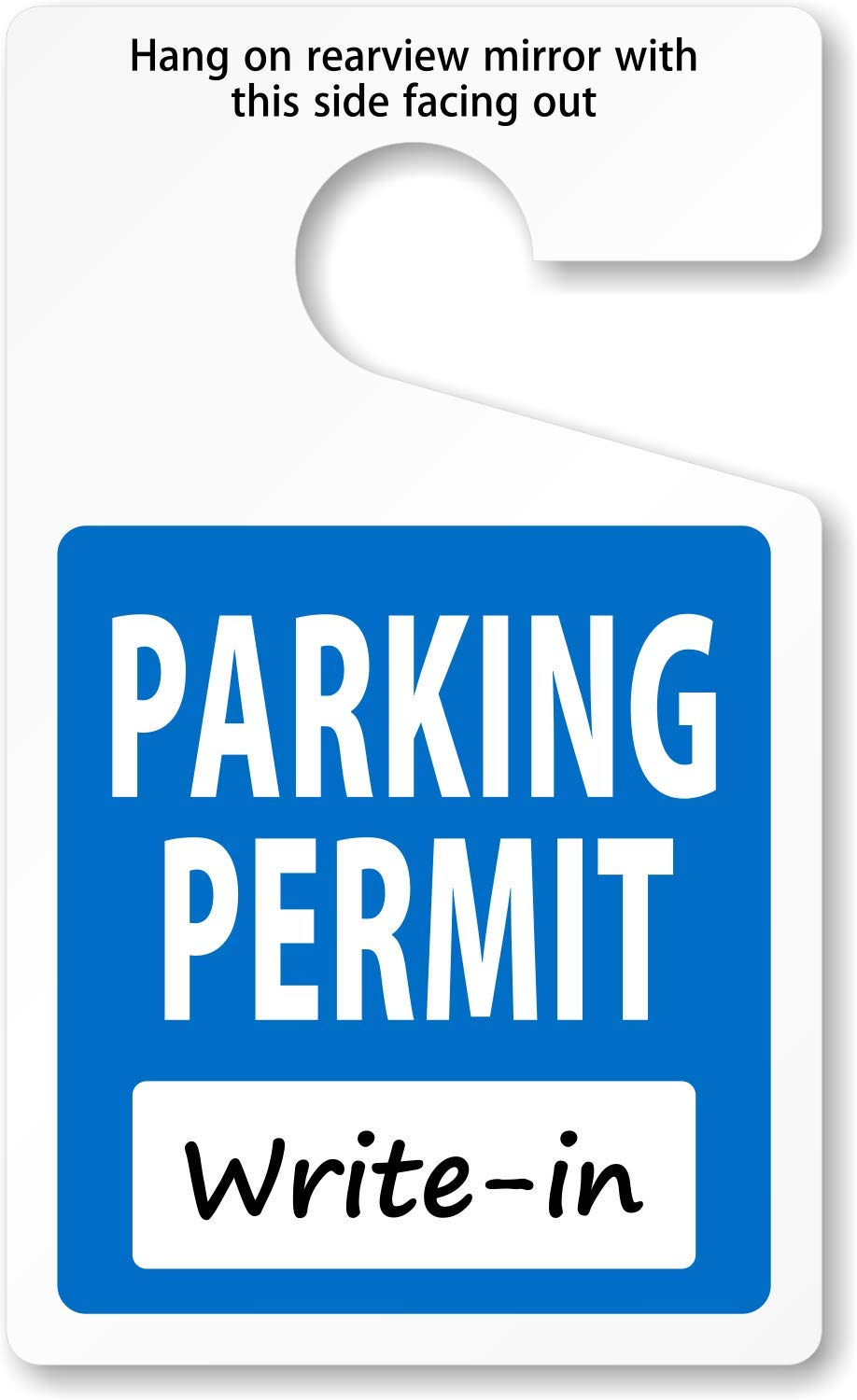 Amazon.com : SmartSign 5 x 3 inch (Pack of 50) Standard Write-On Parking  Permit Rearview Mirror Hang Tag, 35 mil Plastic, Blue and White : Blank  Labeling Tags : Office Products
