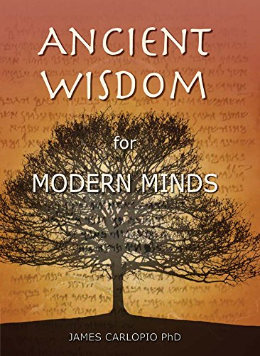 Ancient Wisdom for Modern Minds: A Thinking Heart and a Feeling Mind      1st Edition, Kindle Edition