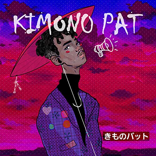 Kimono Pat [Explicit]