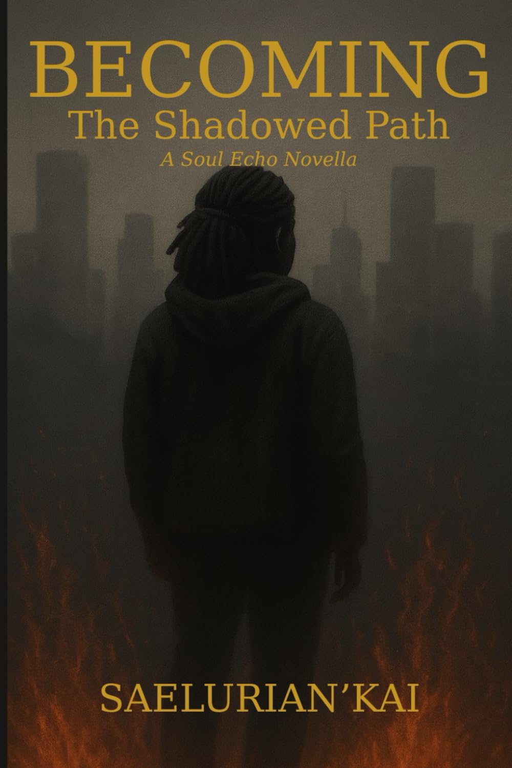 BECOMING: The Shadowed Path: A Soul Echo Novella