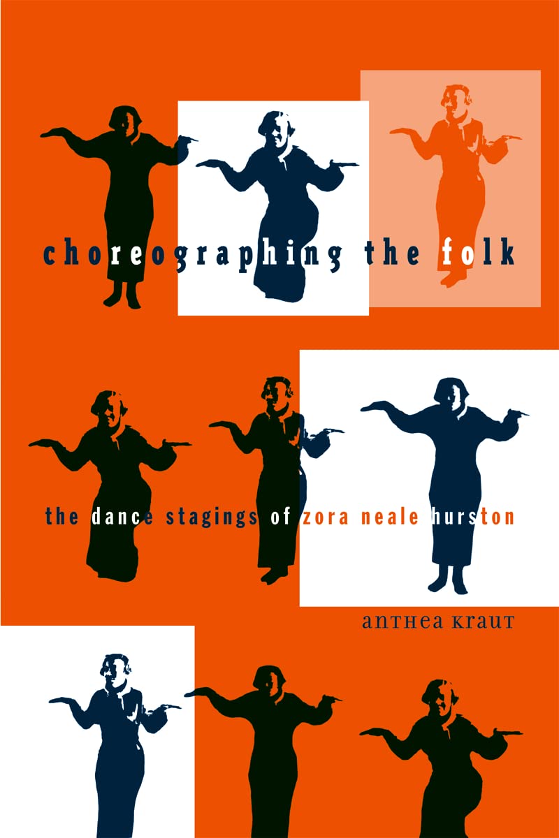 Choreographing the Folk Livre sur les Danses de Zora Neale Hurston