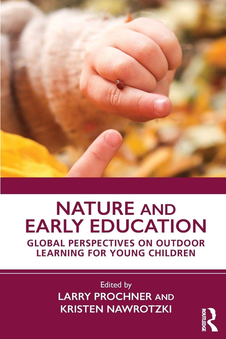 Nature and Early Education: Global Perspectives on Outdoor Learning for Young Children