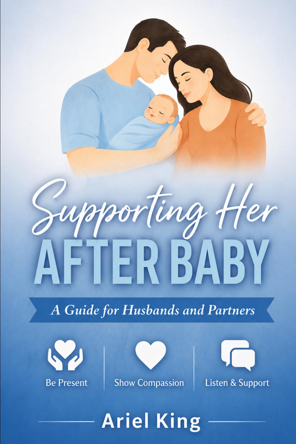 Supporting Her After Baby: A Guide for Husbands and Partners