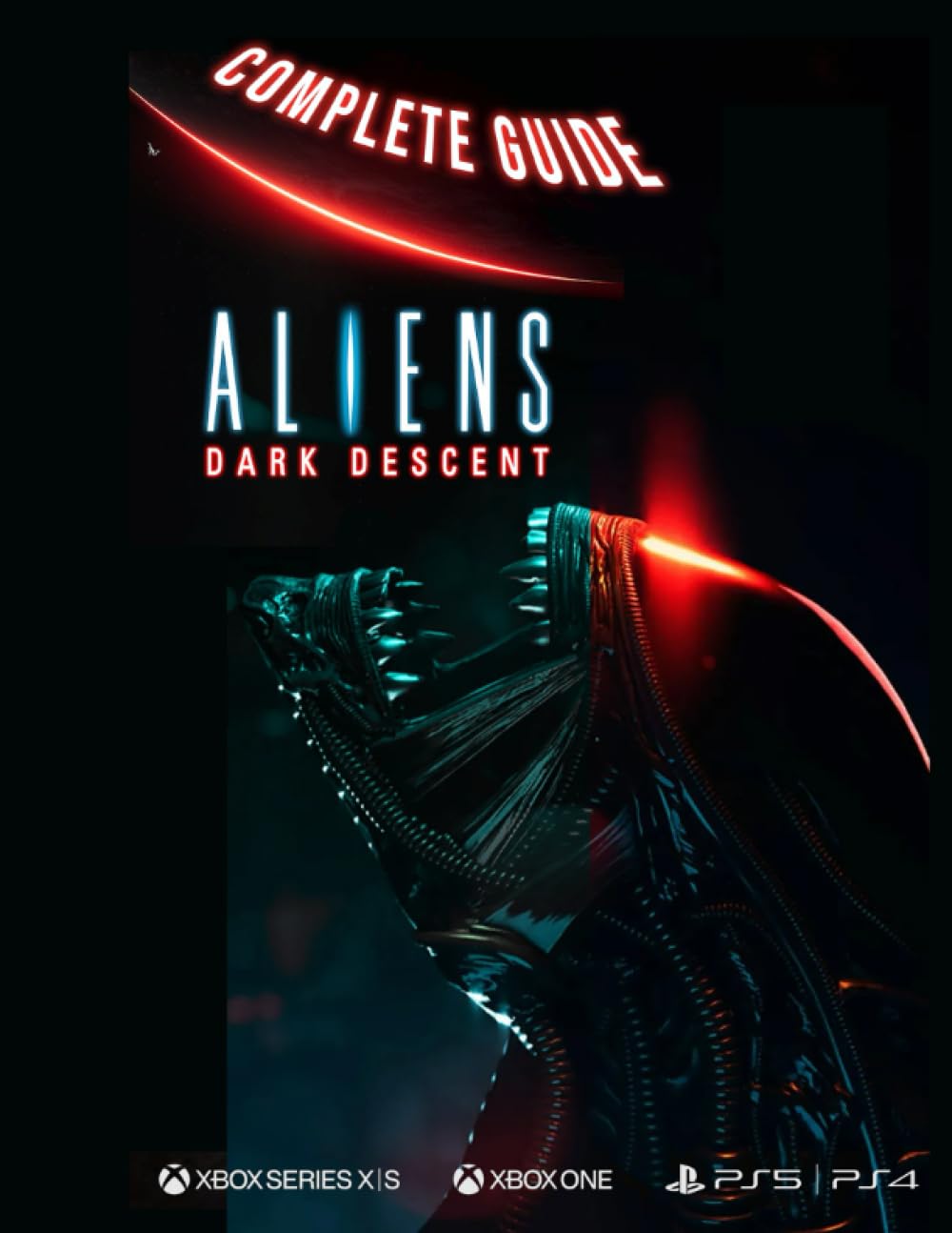 Aliens Dark Descent Complete Guide: Aliens Dark Descent