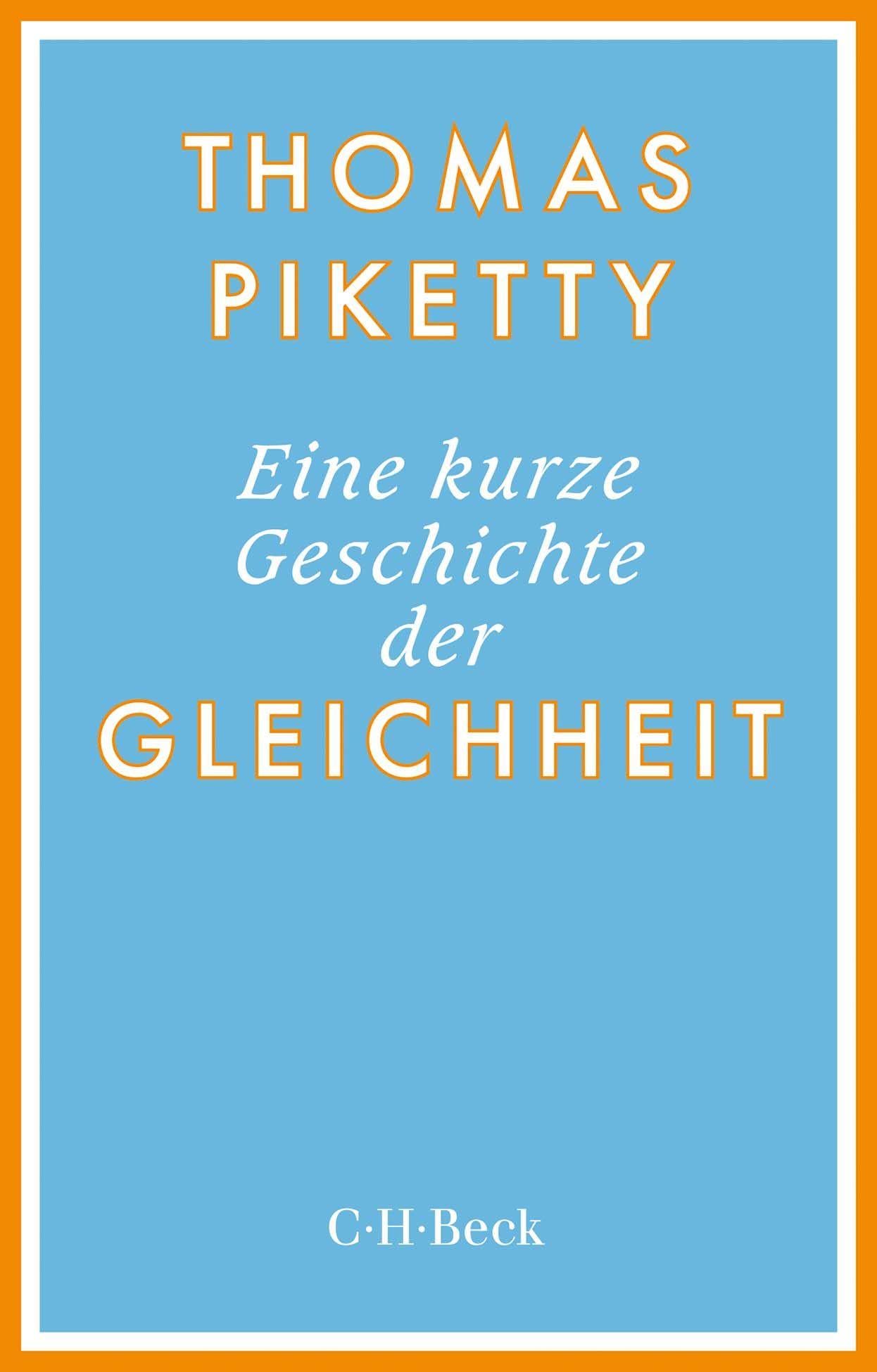 Eine kurze Geschichte der Gleichheit (Beck Paperback)