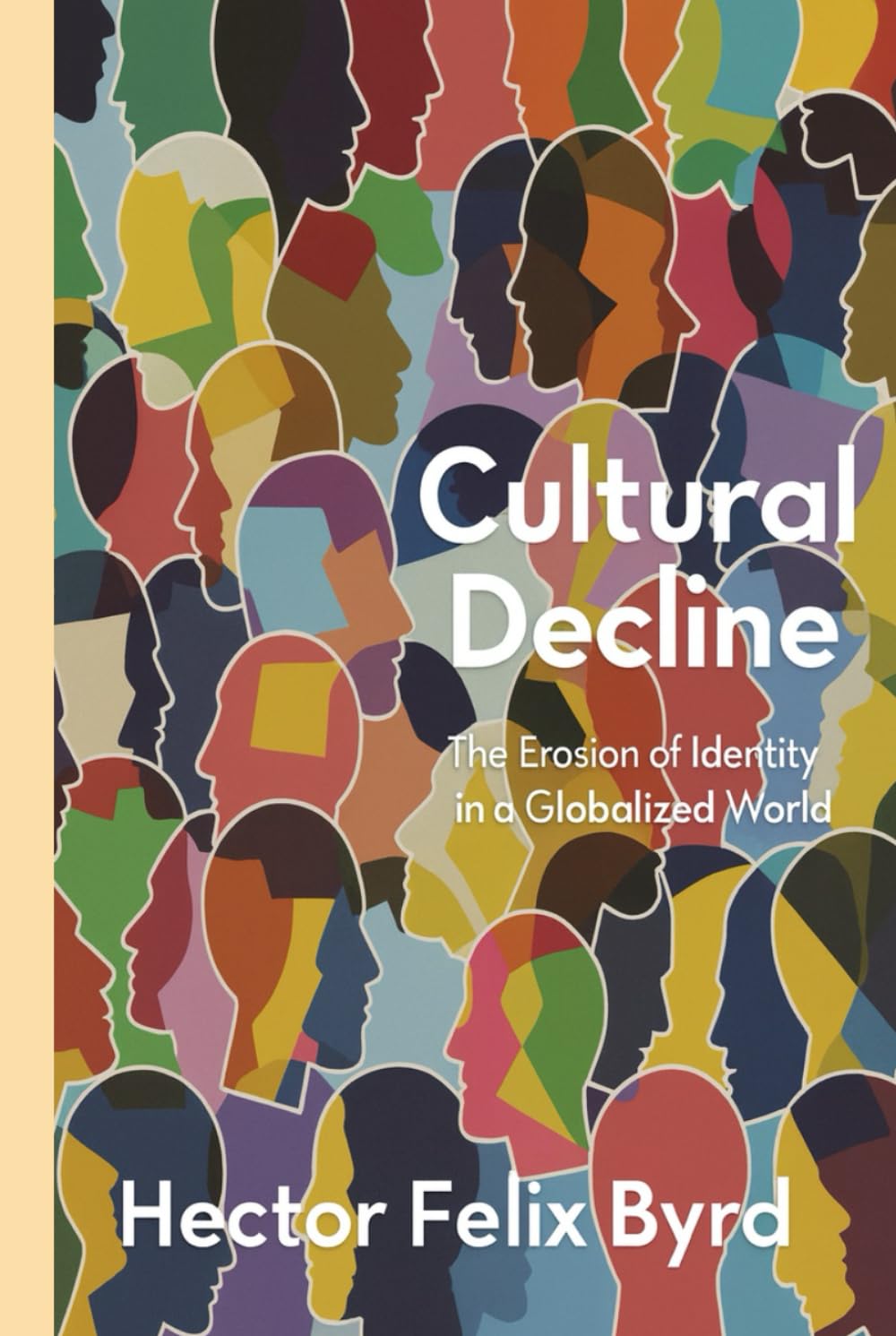 Cultural Decline: The Erosion of Identity in a Globalized World
