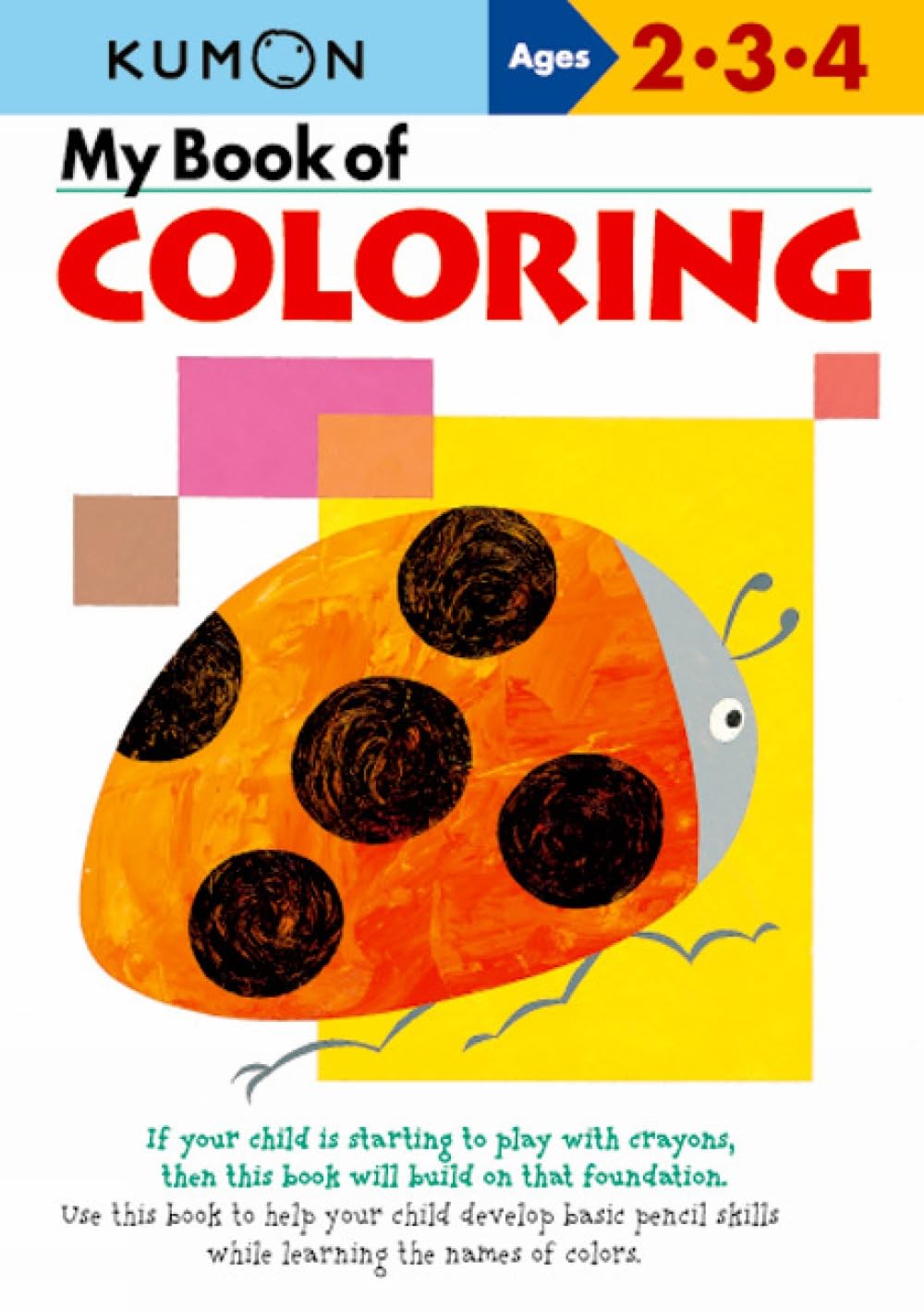 My Book Of Coloring (Kumon) (Kumon Workbooks)