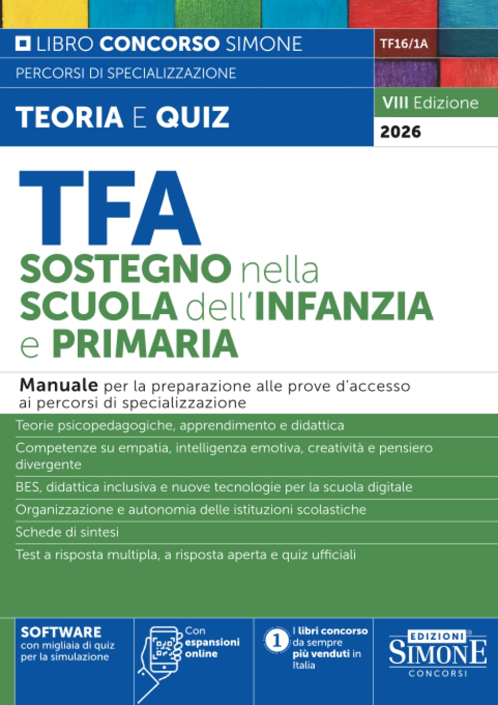 TFA Sostegno nella scuola dell'infanzia e primaria. Manuale per la preparazione alle prove d'accesso ai percorsi di specializzazione