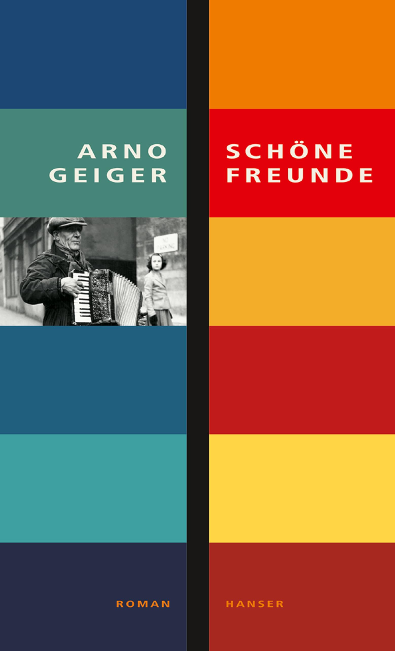 Carl Hanser Verlag Gmbh & Co. Kg Schöne Freunde: Roman