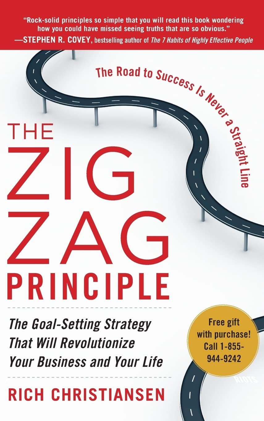 The Zigzag Principle: The Goal Setting Strategy that will Revolutionize Your Business and Your Life Hardcover – September 13, 2011