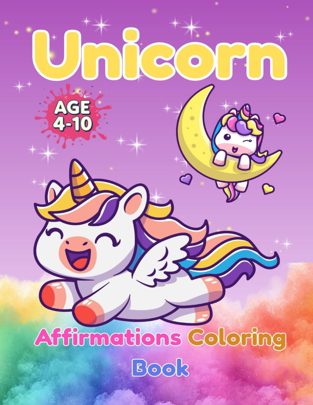 Unicorn Affirmations Coloring Book: For Kids ages 4-10