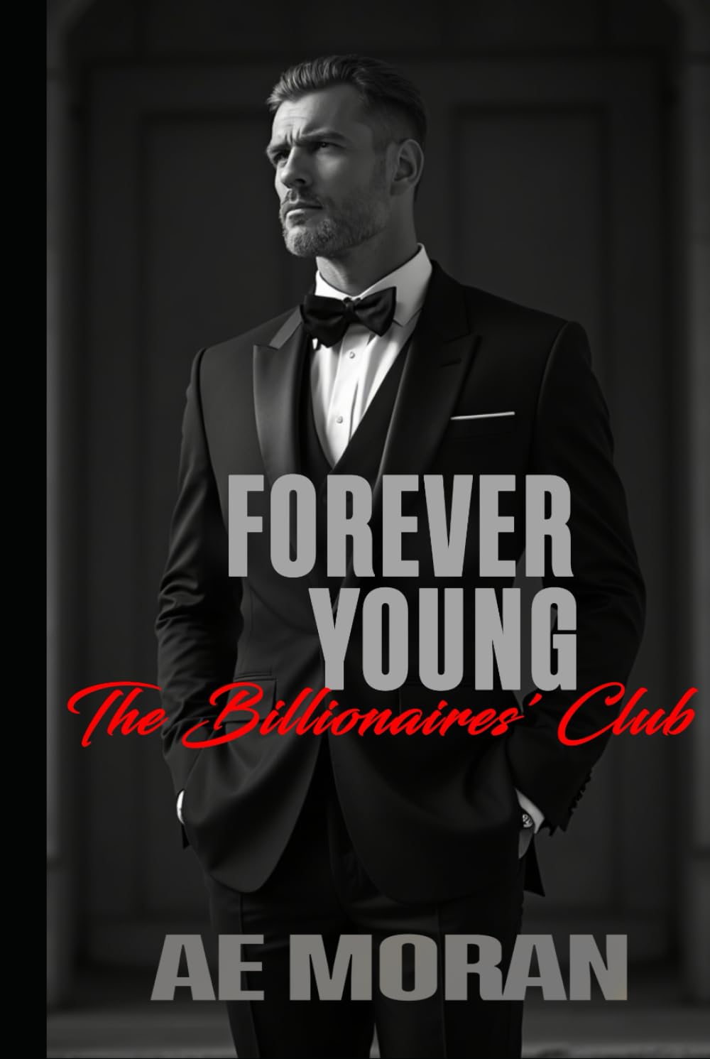 Forever Young: A Steamy Alpha Billionaire Boss Age Gap Workplace Contemporary Romance (The Billionaires' Club Series)